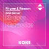 코케 - Rhyme & Reason  : Originally Performed By John Denver (Karaoke Version) - Single